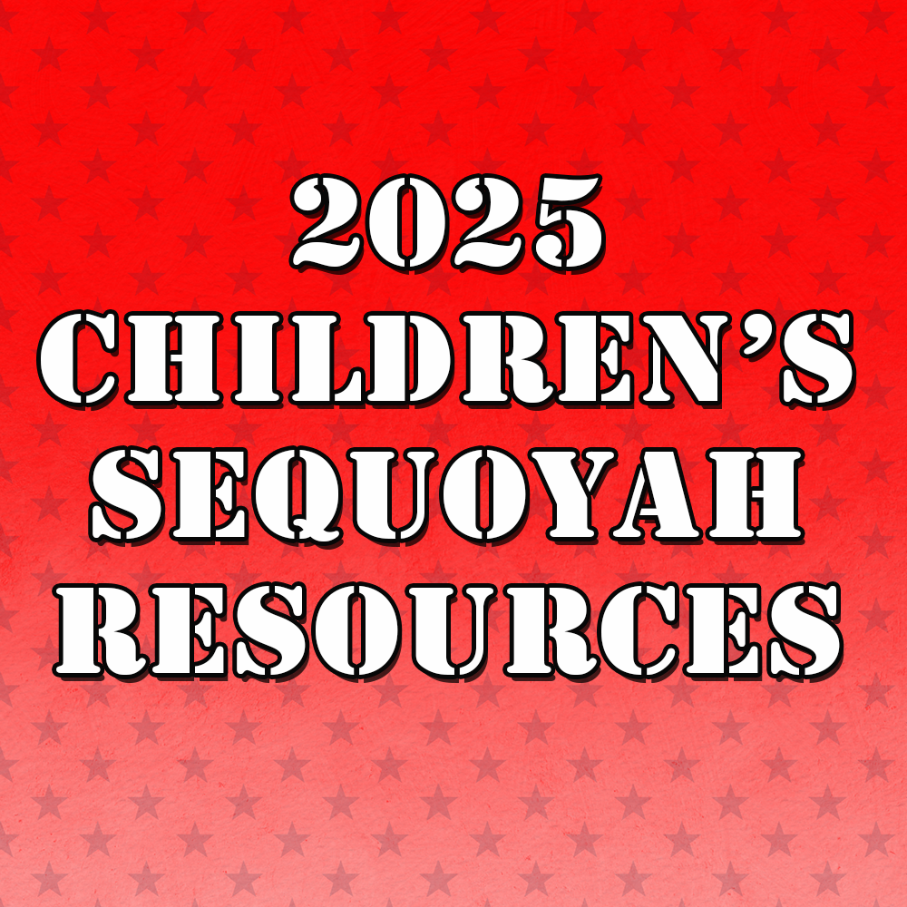 2025 Oklahoma Children’s Sequoyah Resources 2025 Children's Sequoyah Resources