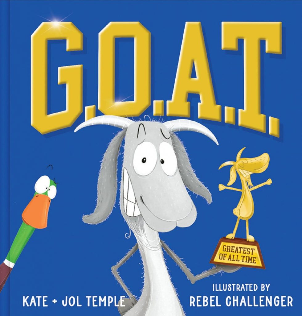 GOAT Greatest of All Time by Kate and Jol Temple
