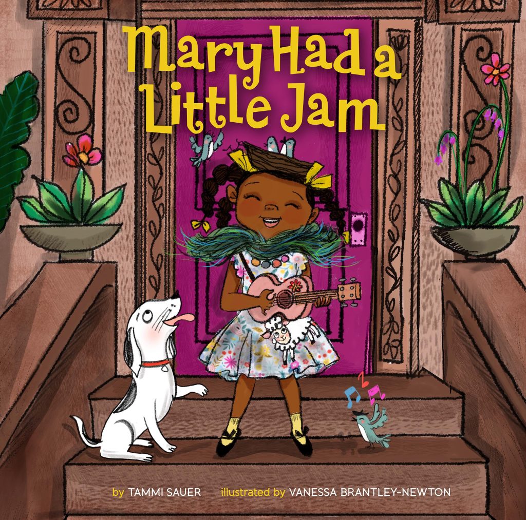 Mary Had a Little Jam by Tammi Sauer